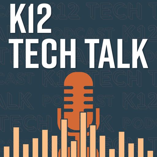 K12 Tech Talk podcast cover